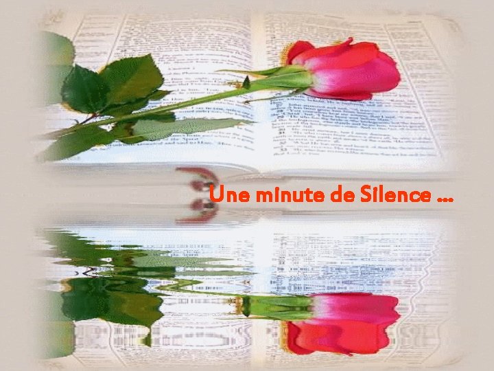 Une minute de Silence … 