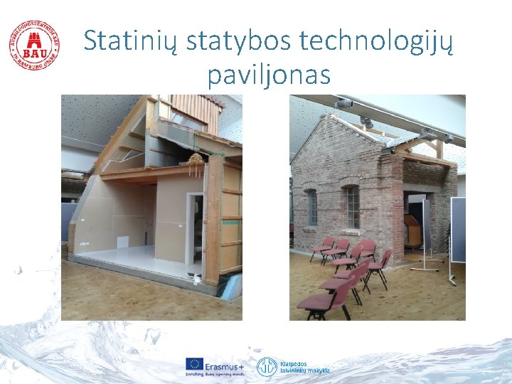 Statinių statybos technologijų paviljonas 