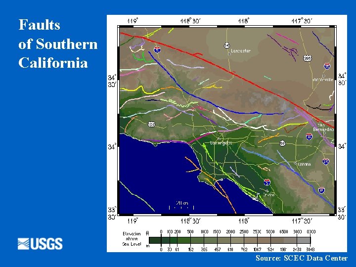 Faults of Southern California Source: SCEC Data Center 
