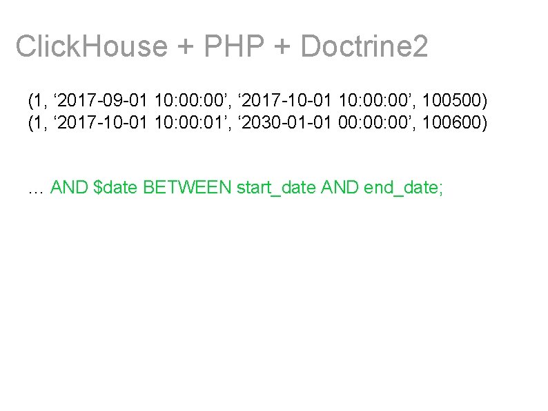 Click. House + PHP + Doctrine 2 (1, ‘ 2017 -09 -01 10: 00’,