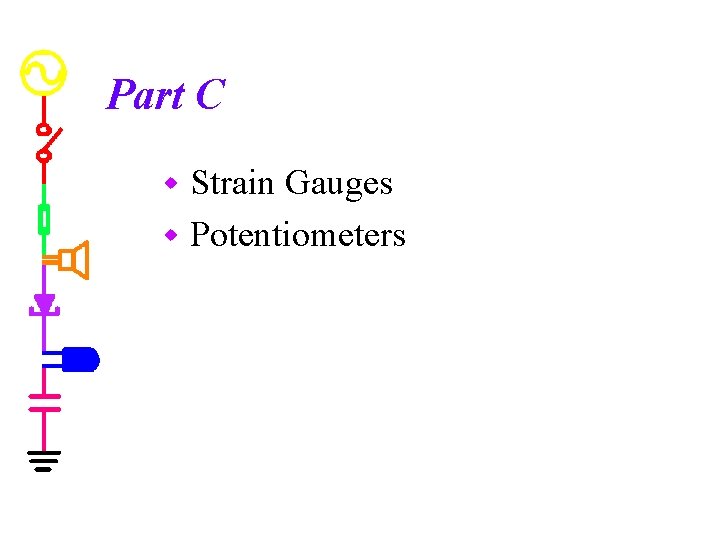 Part C Strain Gauges w Potentiometers w 