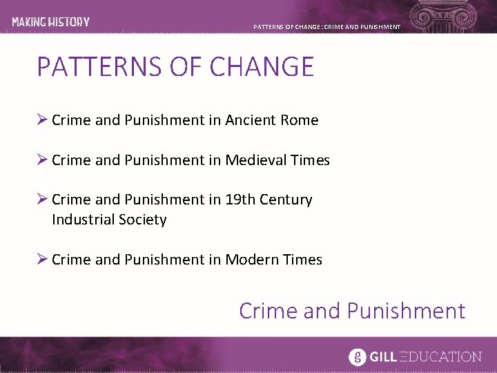 PATTERNS OF CHANGE: CRIME AND PUNISHMENT PATTERNS OF CHANGE Ø Crime and Punishment in PATTERNS OF CHANGE: CRIME AND PUNISHMENT PATTERNS OF CHANGE Ø Crime and Punishment in