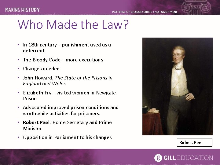 PATTERNS OF CHANGE: CRIME AND PUNISHMENT Who Made the Law? • In 18 th PATTERNS OF CHANGE: CRIME AND PUNISHMENT Who Made the Law? • In 18 th