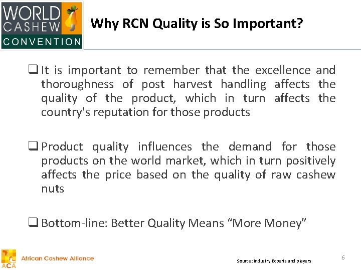 Why RCN Quality is So Important? q It is important to remember that the