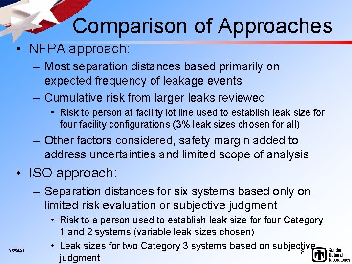  Comparison of Approaches • NFPA approach: – Most separation distances based primarily on