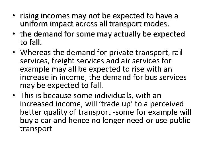 • rising incomes may not be expected to have a uniform impact across • rising incomes may not be expected to have a uniform impact across