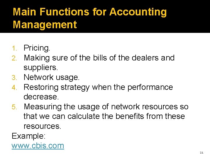 Main Functions for Accounting Management Pricing. Making sure of the bills of the dealers