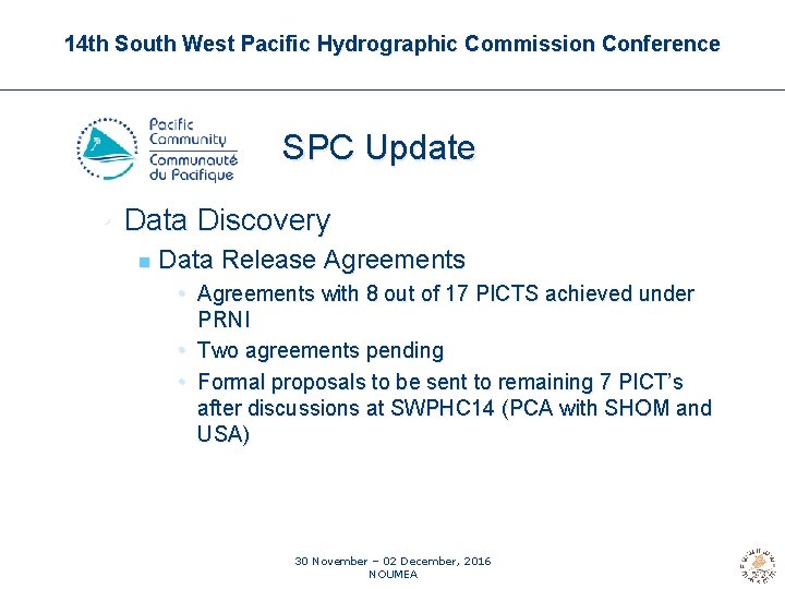 14 th South West Pacific Hydrographic Commission Conference SPC Update • Data Discovery n