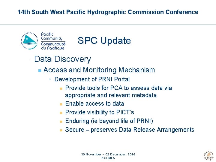 14 th South West Pacific Hydrographic Commission Conference SPC Update • Data Discovery n