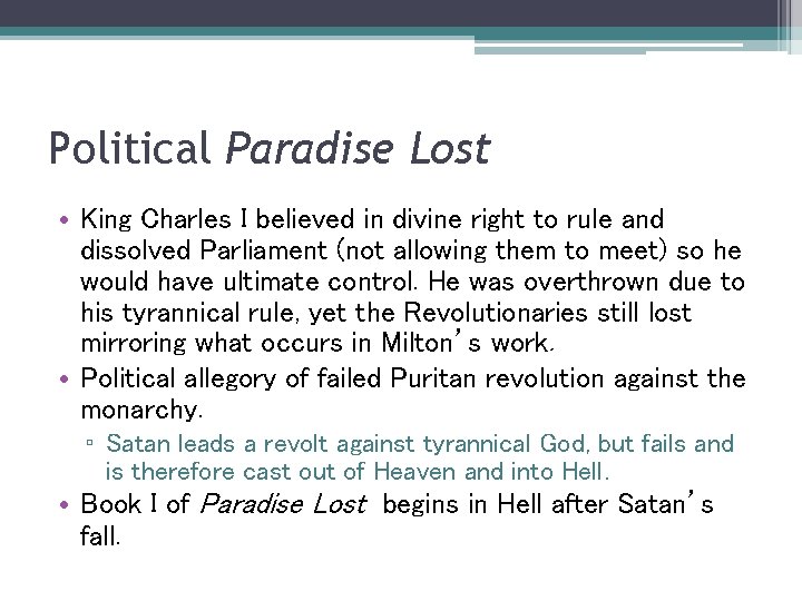 Political Paradise Lost • King Charles I believed in divine right to rule and