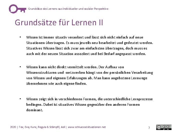 Grundsätze des Lernens aus individueller und sozialer Perspektive Grundsätze für Lernen II • Wissen