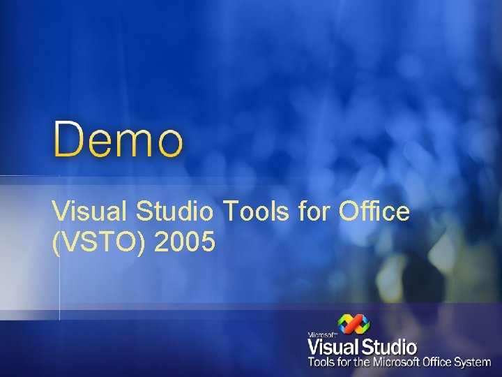 Visual Studio Tools for Office (VSTO) 2005 