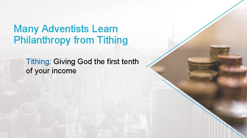 Many Adventists Learn Philanthropy from Tithing: Giving God the first tenth of your income