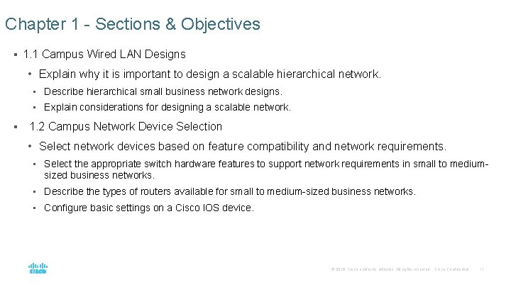 Chapter 1 - Sections & Objectives § 1. 1 Campus Wired LAN Designs •