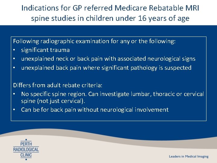 Indications for GP referred Medicare Rebatable MRI spine studies in children under 16 years