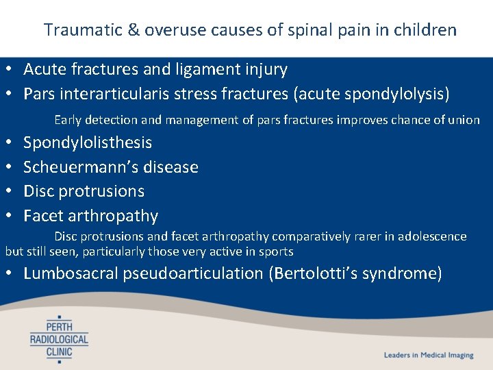 Traumatic & overuse causes of spinal pain in children • Acute fractures and ligament