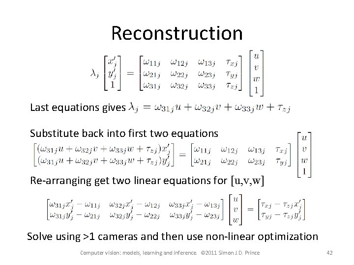 Reconstruction Last equations gives Substitute back into first two equations Re-arranging get two linear Reconstruction Last equations gives Substitute back into first two equations Re-arranging get two linear