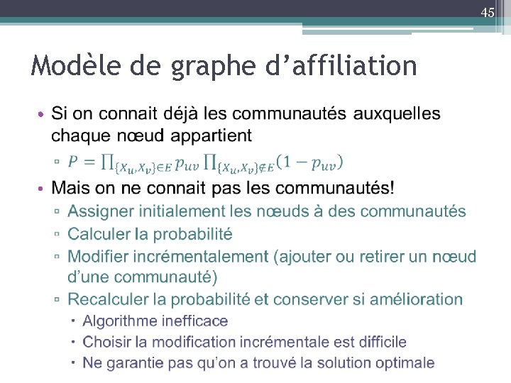 45 Modèle de graphe d’affiliation • 