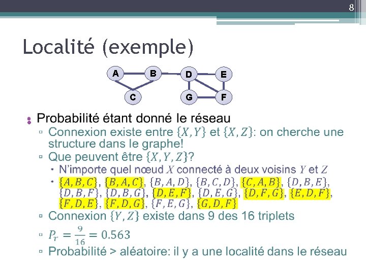 8 Localité (exemple) A B C • D E G F 