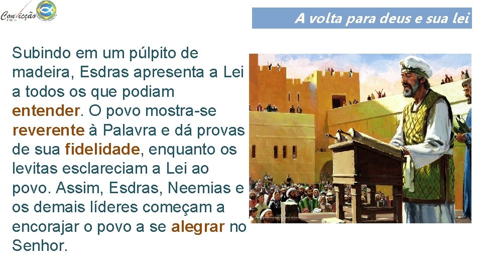 A volta para deus e sua lei Subindo em um púlpito de madeira, Esdras