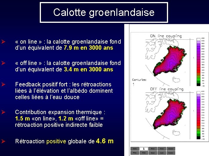 Calotte groenlandaise Ø « on line » : la calotte groenlandaise fond d’un équivalent