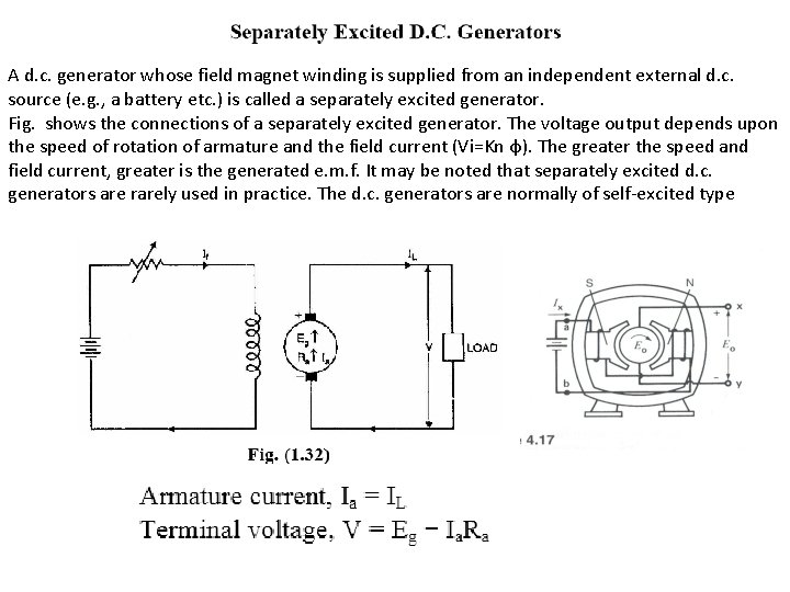 A d. c. generator whose field magnet winding is supplied from an independent external