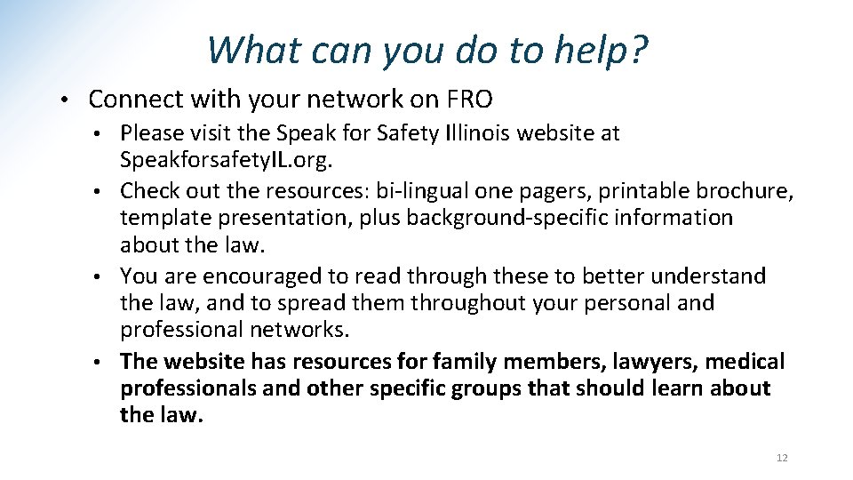 What can you do to help? • Connect with your network on FRO •