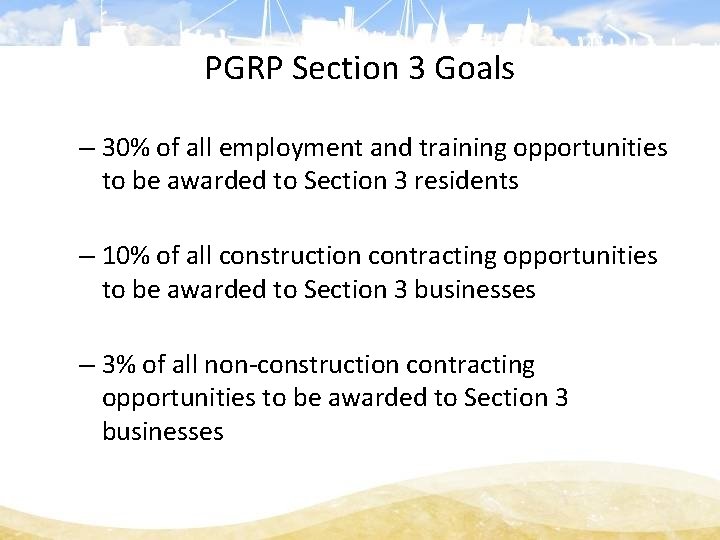 PGRP Section 3 Goals – 30% of all employment and training opportunities to be