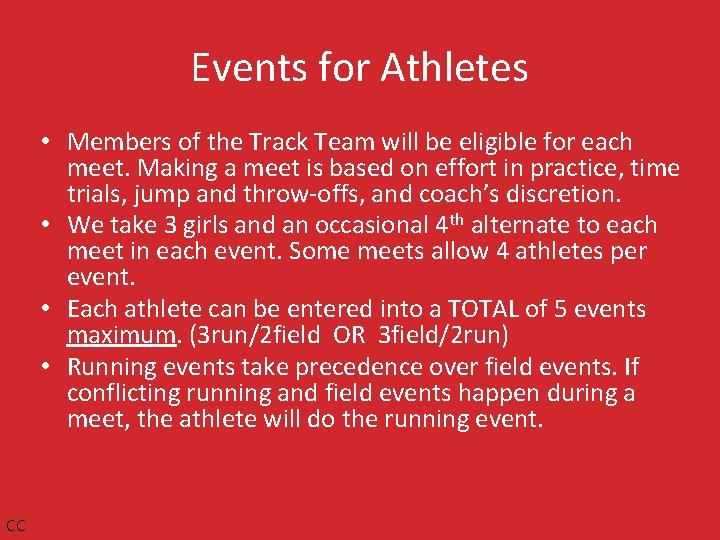 Events for Athletes • Members of the Track Team will be eligible for each