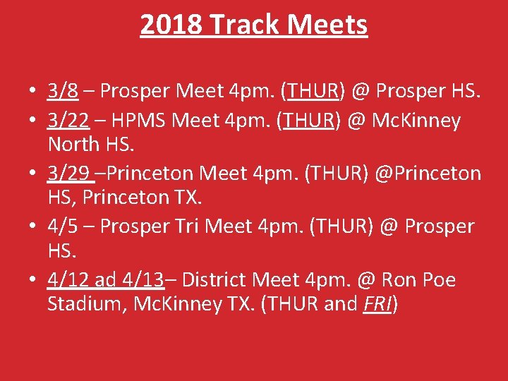 2018 Track Meets • 3/8 – Prosper Meet 4 pm. (THUR) @ Prosper HS.