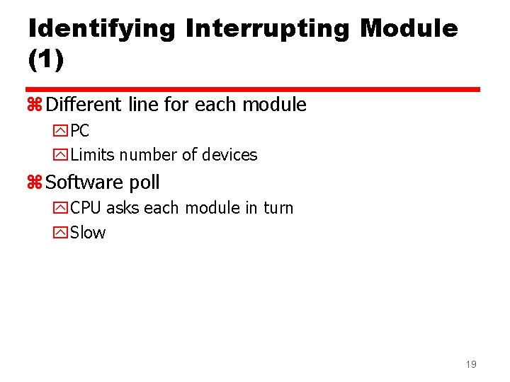 Identifying Interrupting Module (1) z Different line for each module y. PC y. Limits Identifying Interrupting Module (1) z Different line for each module y. PC y. Limits