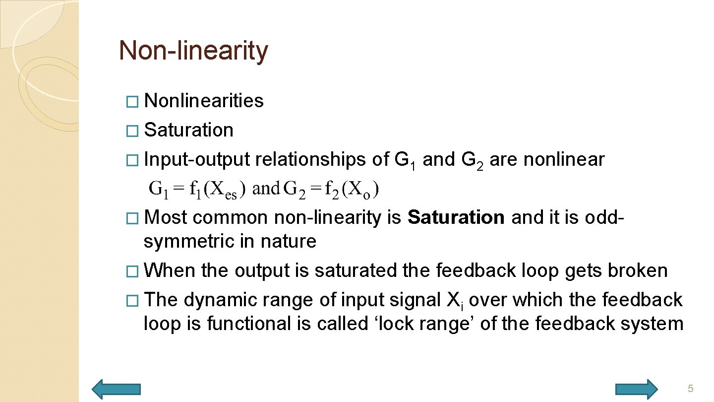 Non-linearity � Nonlinearities � Saturation � Input-output relationships of G 1 and G 2