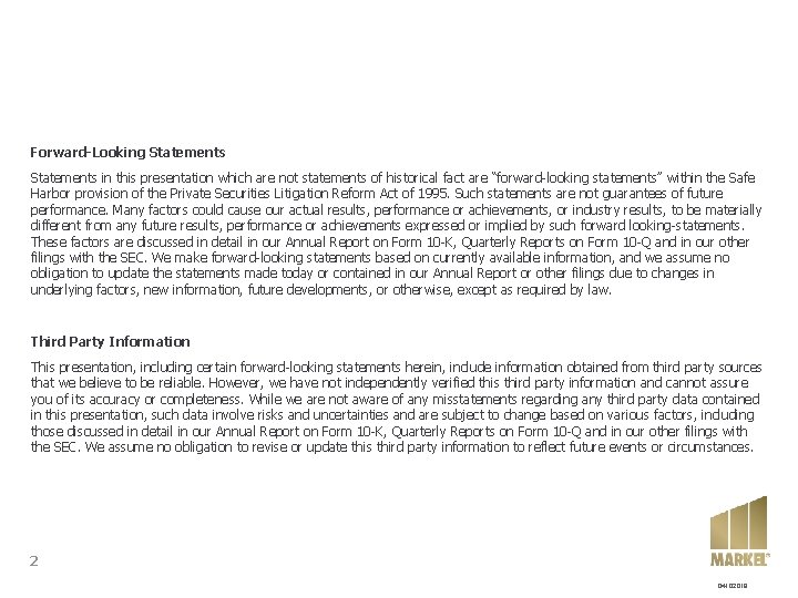 Forward-Looking Statements in this presentation which are not statements of historical fact are “forward-looking Forward-Looking Statements in this presentation which are not statements of historical fact are “forward-looking