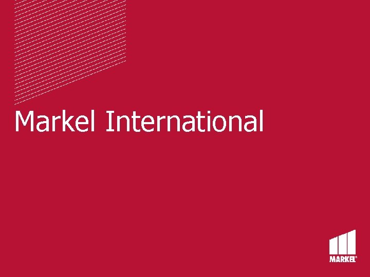 Markel International Markel International
