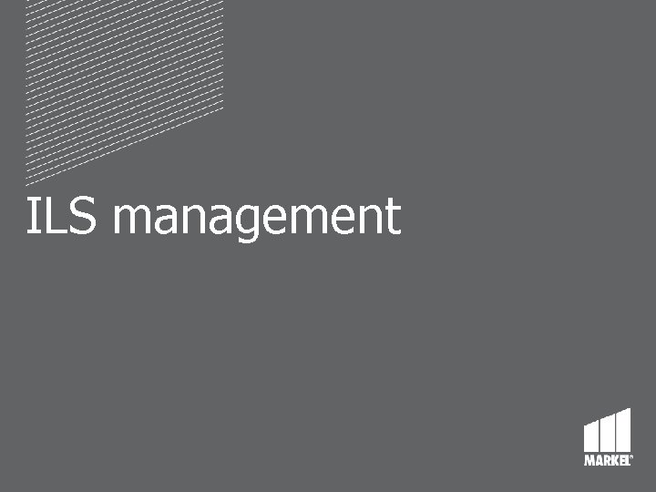 ILS management ILS management