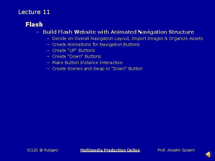 Lecture 11 Flash – Build Flash Website with Animated Navigation Structure – – –