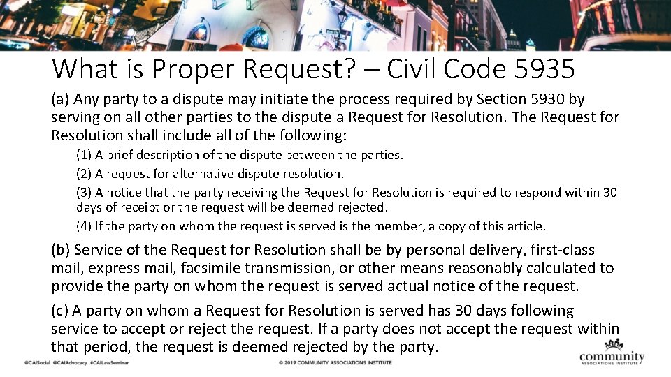 What is Proper Request? – Civil Code 5935 (a) Any party to a dispute