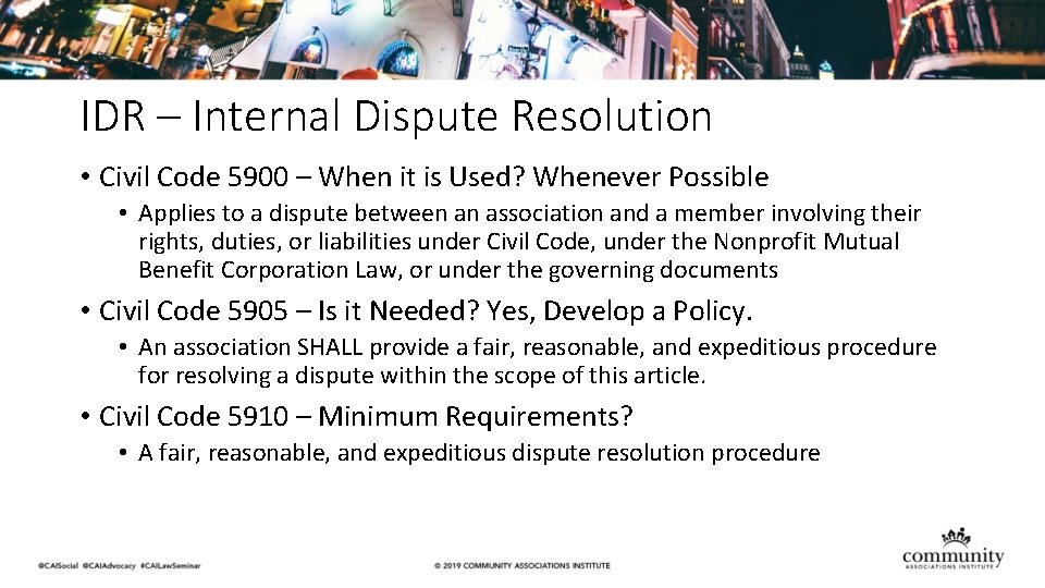 IDR – Internal Dispute Resolution • Civil Code 5900 – When it is Used?