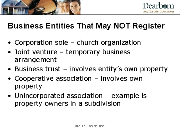Business Entities That May NOT Register • Corporation sole – church organization • Joint