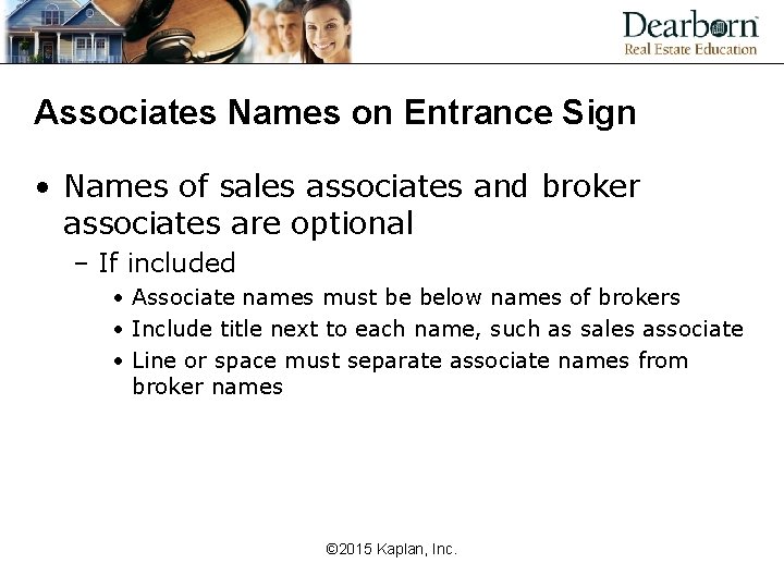 Associates Names on Entrance Sign • Names of sales associates and broker associates are