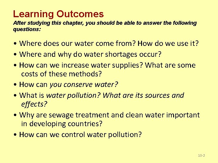 Learning Outcomes After studying this chapter, you should be able to answer the following