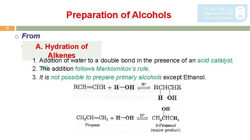 Preparation of Alcohols 19 o From Alkenes A. Hydration of Alkenes 1. Addition of