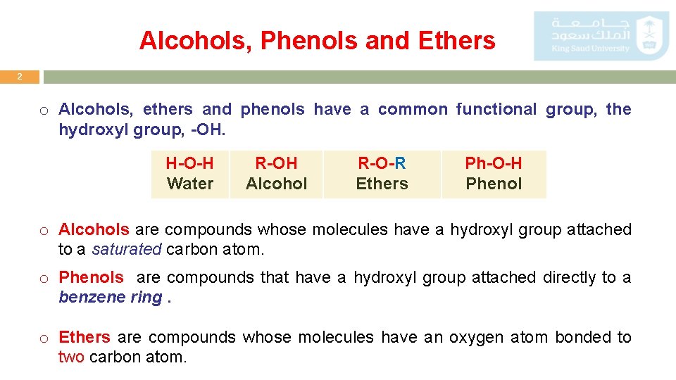 Alcohols, Phenols and Ethers 2 o Alcohols, ethers and phenols have a common functional