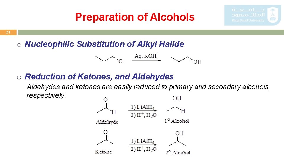 Preparation of Alcohols 21 o Nucleophilic Substitution of Alkyl Halide o Reduction of Ketones,