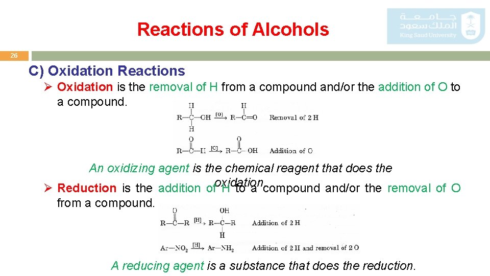 Reactions of Alcohols 26 C) Oxidation Reactions Ø Oxidation is the removal of H