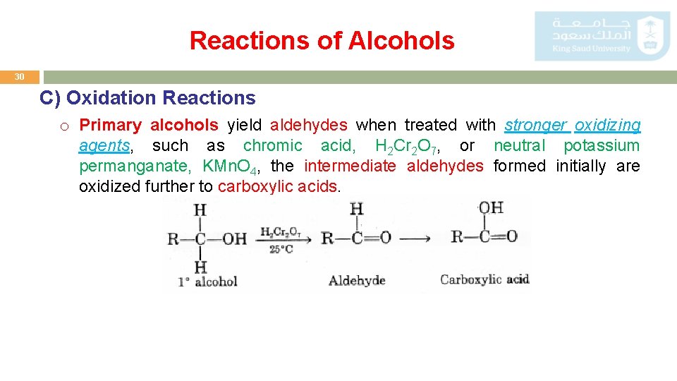 Reactions of Alcohols 30 C) Oxidation Reactions o Primary alcohols yield aldehydes when treated