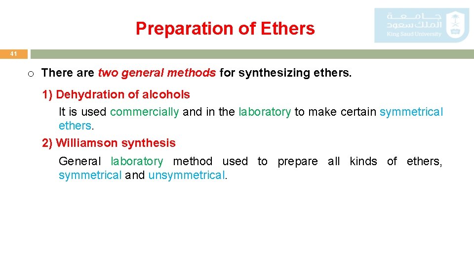 Preparation of Ethers 41 o There are two general methods for synthesizing ethers. 1)