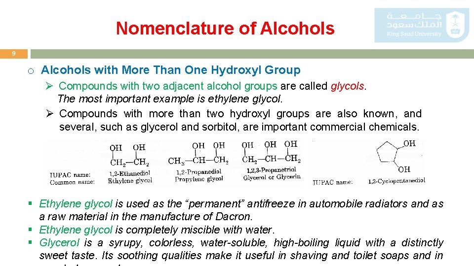Nomenclature of Alcohols 9 o Alcohols with More Than One Hydroxyl Group Ø Compounds