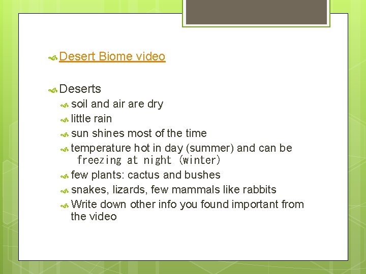  Desert Biome video Deserts soil and air are dry little rain sun shines