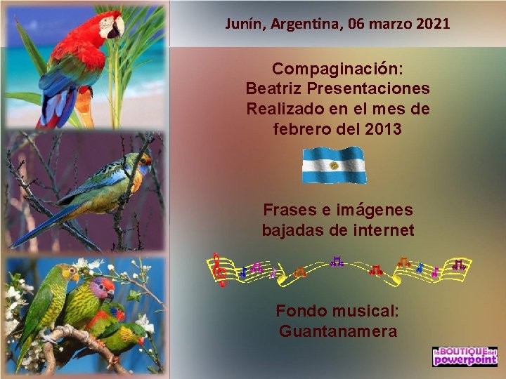 Junín, Argentina, 06 marzo 2021 Compaginación: Beatriz Presentaciones Realizado en el mes de febrero
